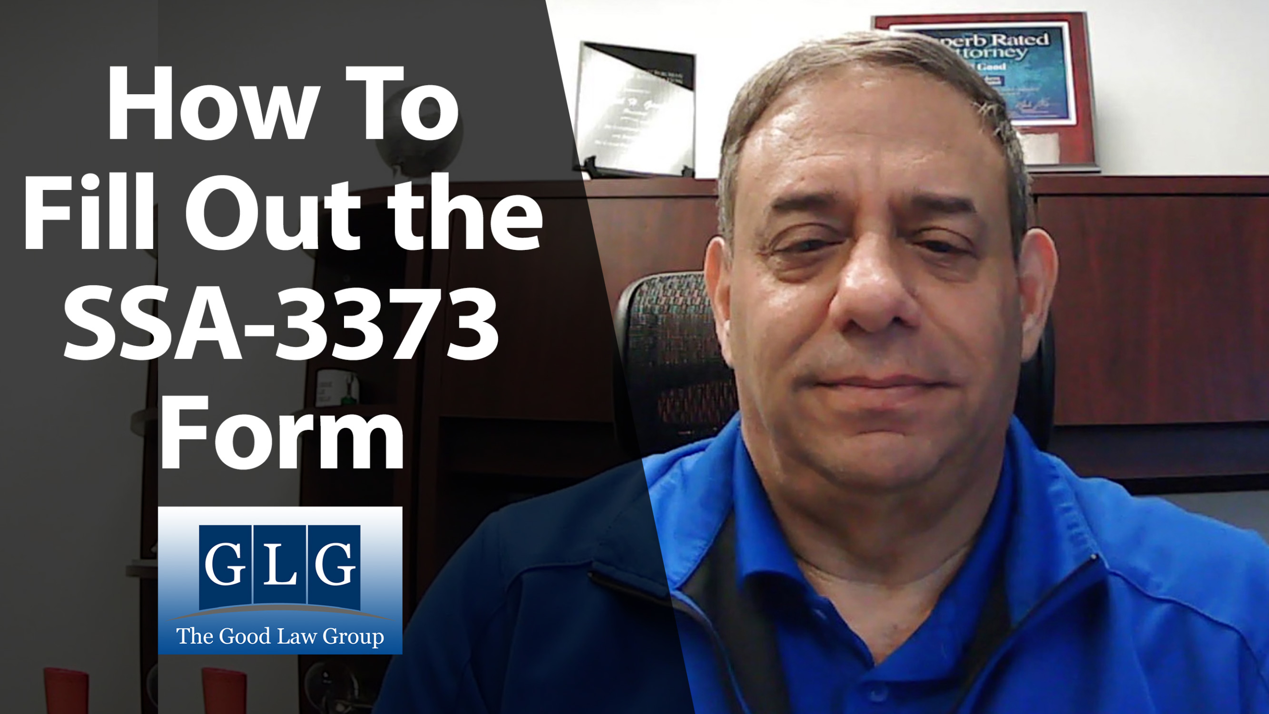 How to Correctly Fill Out the SSA-3373 Form | The Good Law Group