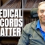 Medical Records Matter