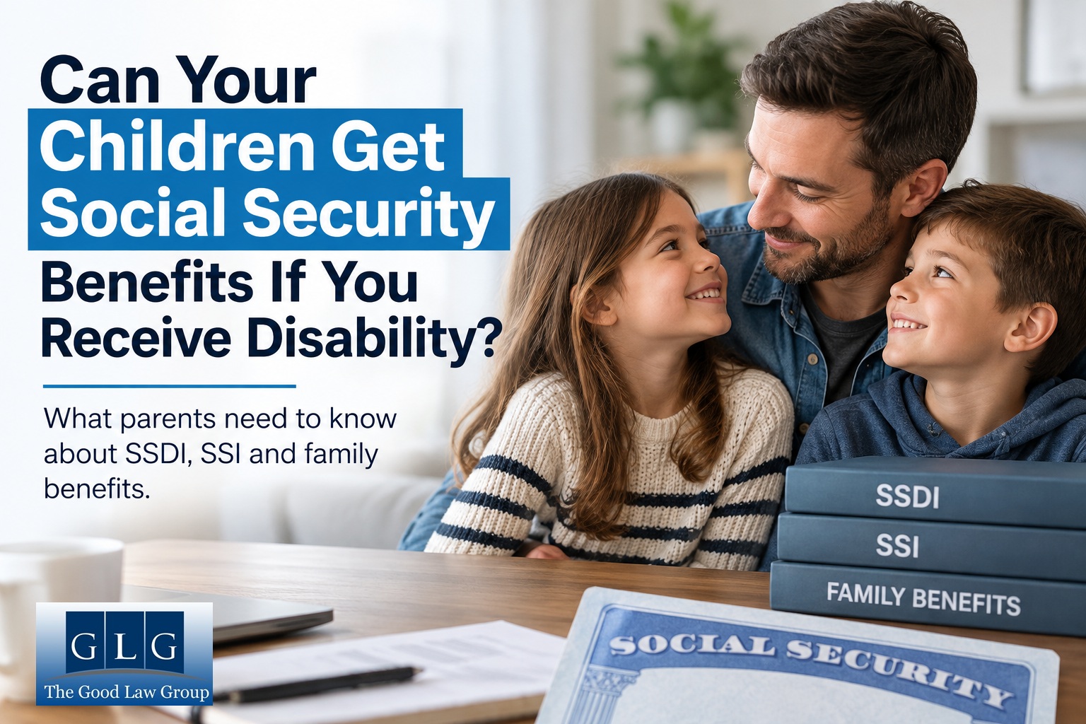 Can Children Get Benefits If a Parent Gets SSDI